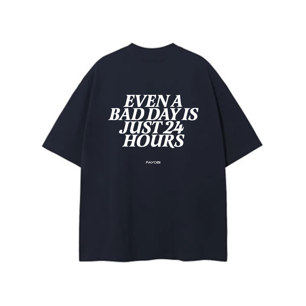 Even A Bad Day Dark Blue